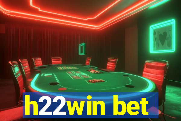 h22win bet